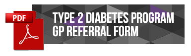 Type 2 Diabetes Program GP Referral Form Type 2 Diabetes Program GP Referral Form